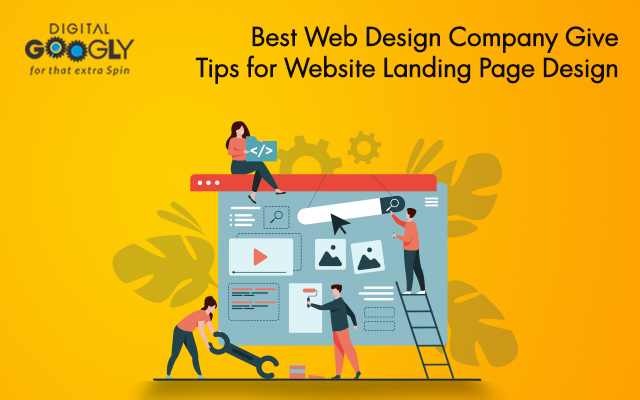 Best Web Design Company Give Tips for Website Landing Page Design