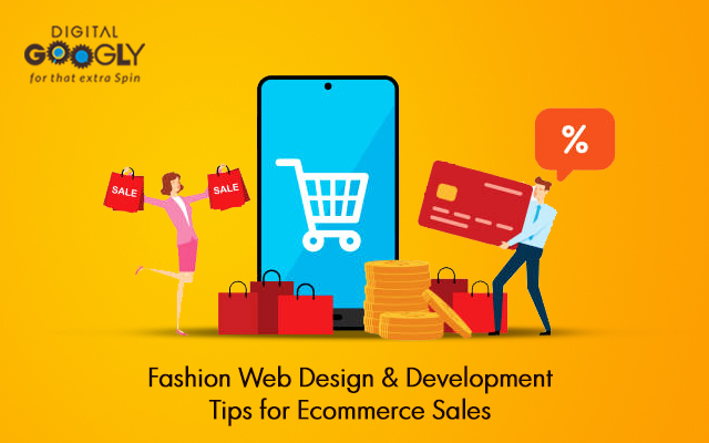 Fashion Web Design & Development Tips for Ecommerce Sales